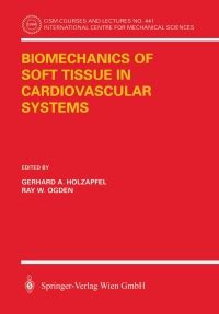 Biomechanics of Soft Tissue in Cardiovascular Systems 1st Edition Kindle Editon